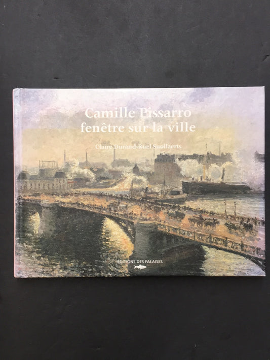 CAMILLE PISSARO FENÊTRE SUR LA VILLE