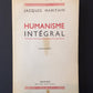 HUMANISME INTÉGRAL