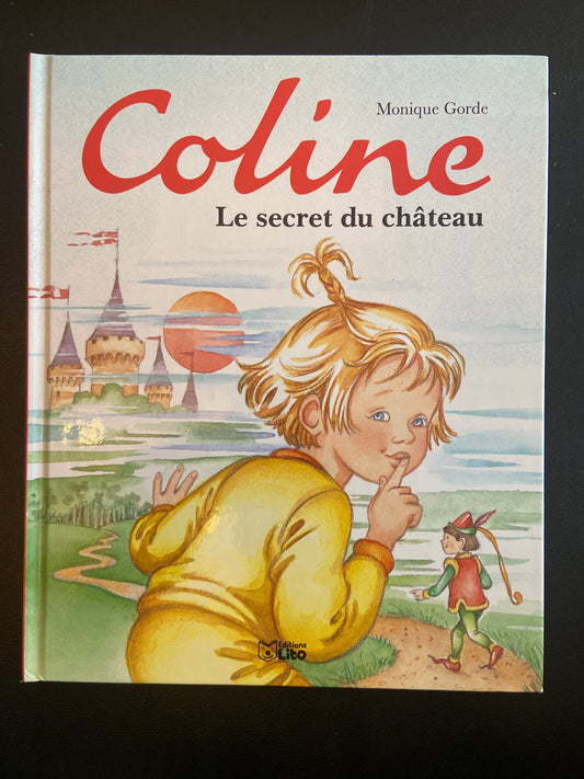 LES AVENTURES DE COLINE - T.02 LE SECRET DU CHÂTEAU