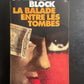 LA BALADE ENTRE LES TOMBES