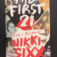 THE FIRST 21 - HOW I BECAME NIKKI SIXX
