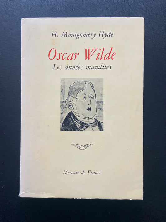 OSCAR WILDE: LES ANNÉES MAUDITES
