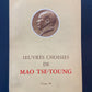 OEUVRES CHOISIES DE MAO TSE-TOUNG - 4 TOMES