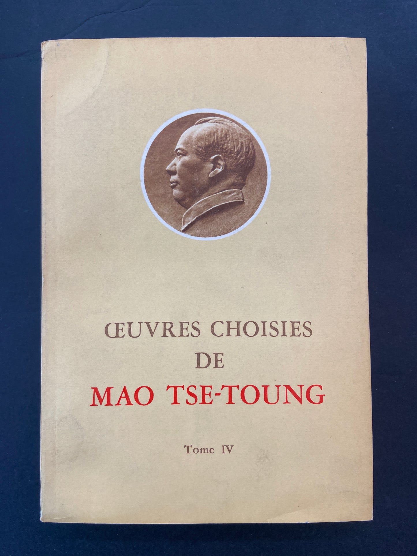 OEUVRES CHOISIES DE MAO TSE-TOUNG - 4 TOMES