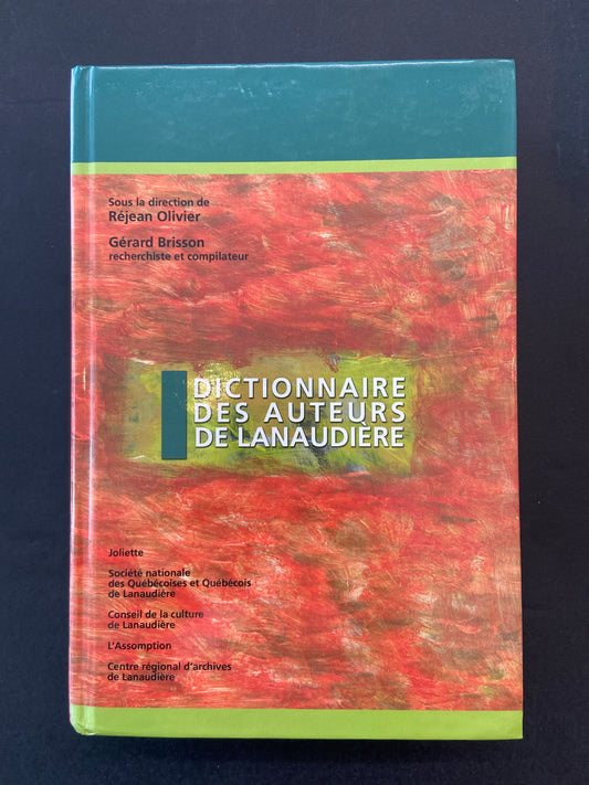 DICTIONNAIRE DES AUTEURS DE LANAUDIÈRE