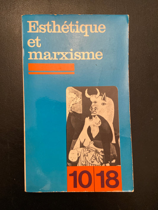 ESTHÉTIQUE ET MARXISME