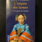 L'EMPIRE DES LARMES - T.01 LA GUERRE DE L'OPIUM