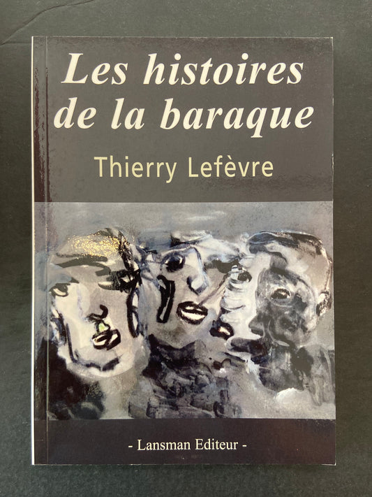 LES HISTOIRES DE LA BARAQUE