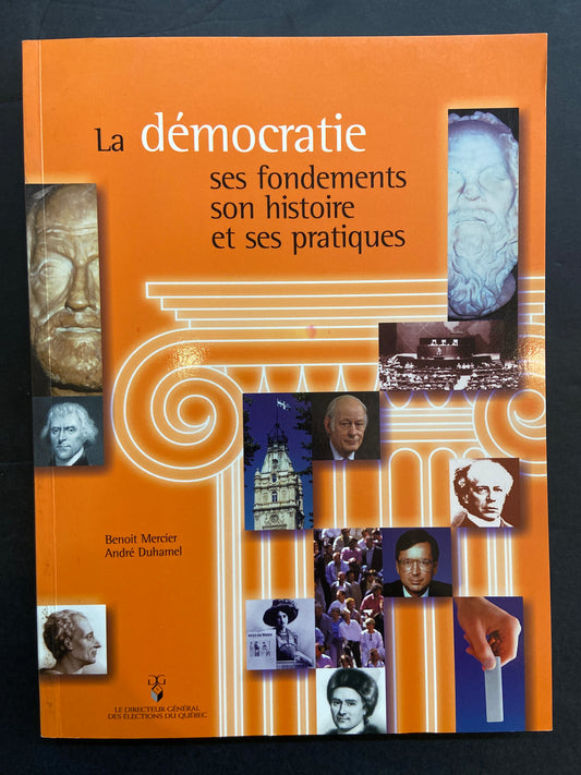 LA DÉMOCRATIE - SES FONDEMENTS SON HISTOIRE ET SES PRATIQUES