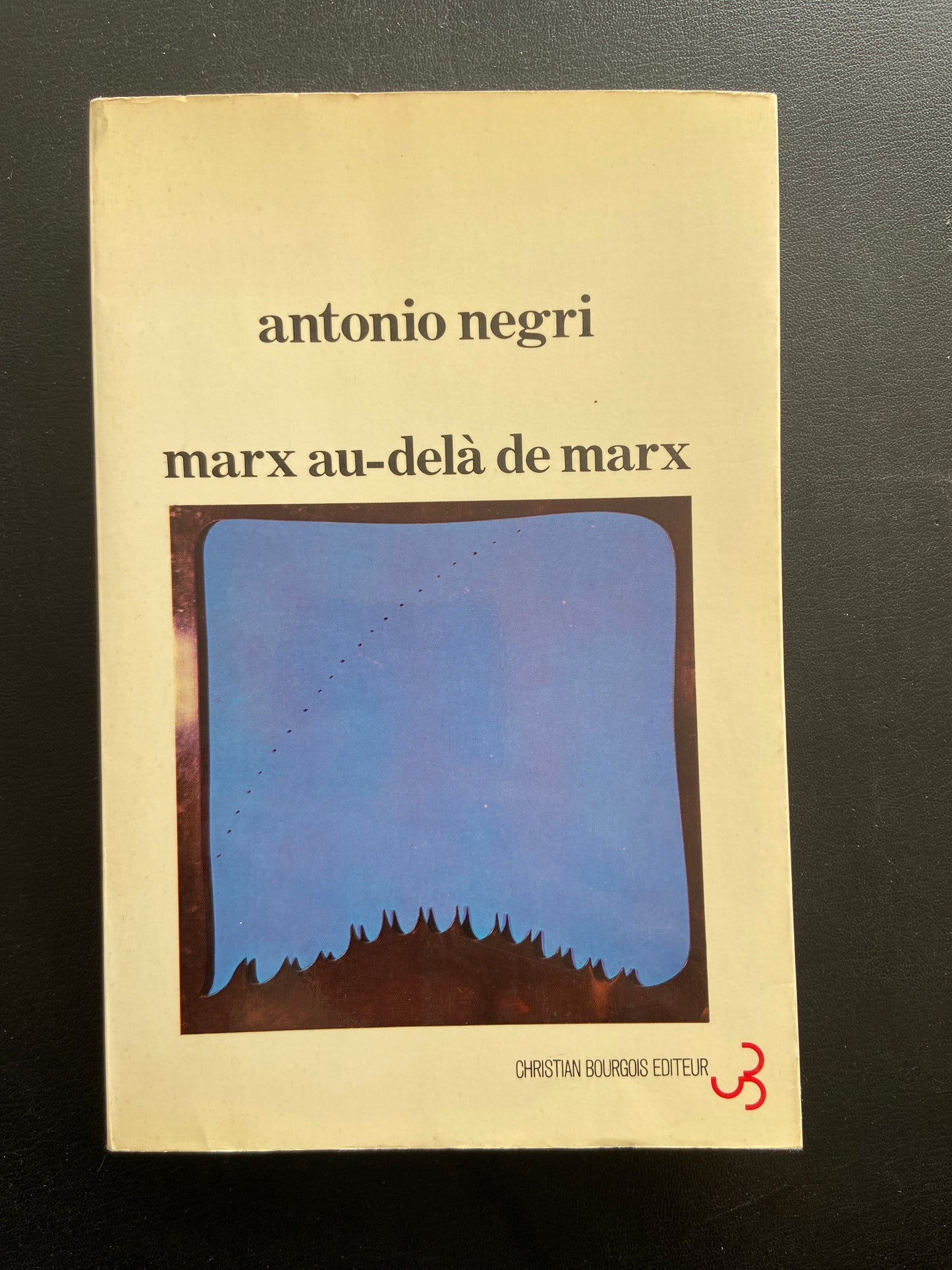 MARX AU-DELÀ DE MARX