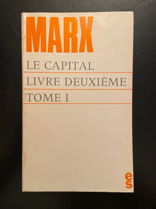 LE CAPITAL - LIVRE DEUXIÈME - TOME 1
