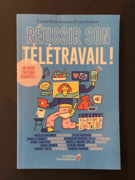 RÉUSSIR SON TÉLÉTRAVAIL!