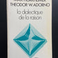 LA DIALECTIQUE DE LA RAISON