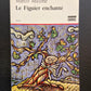 LE FIGUIER ENCHANTÉ