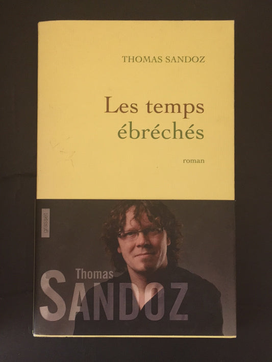 LES TEMPS ÉBRÉCHÉS.
