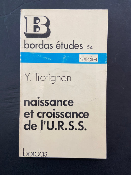 NAISSANCE ET CROISSANCE DE L'U.R.S.S.