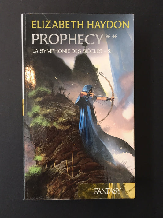 LA SYMPHONIE DES SIÈCLES - SÉRIE 2 - PROPHECY - TOME 02