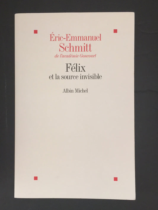 CYCLE DE L'INVISIBLE - TOME 08 - FÉLIX ET LA SOURCE INVISIBLE