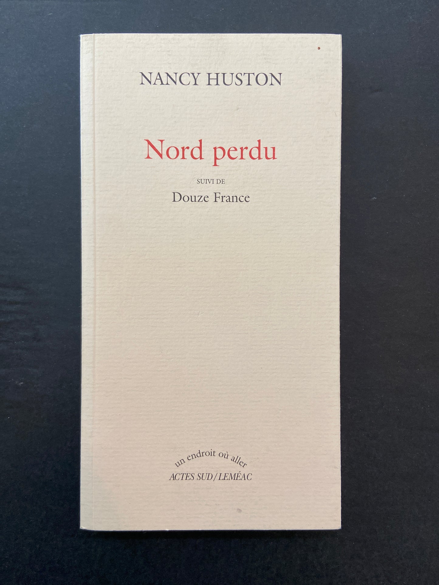NORD PERDU SUIVI DE DOUZE FRANCE