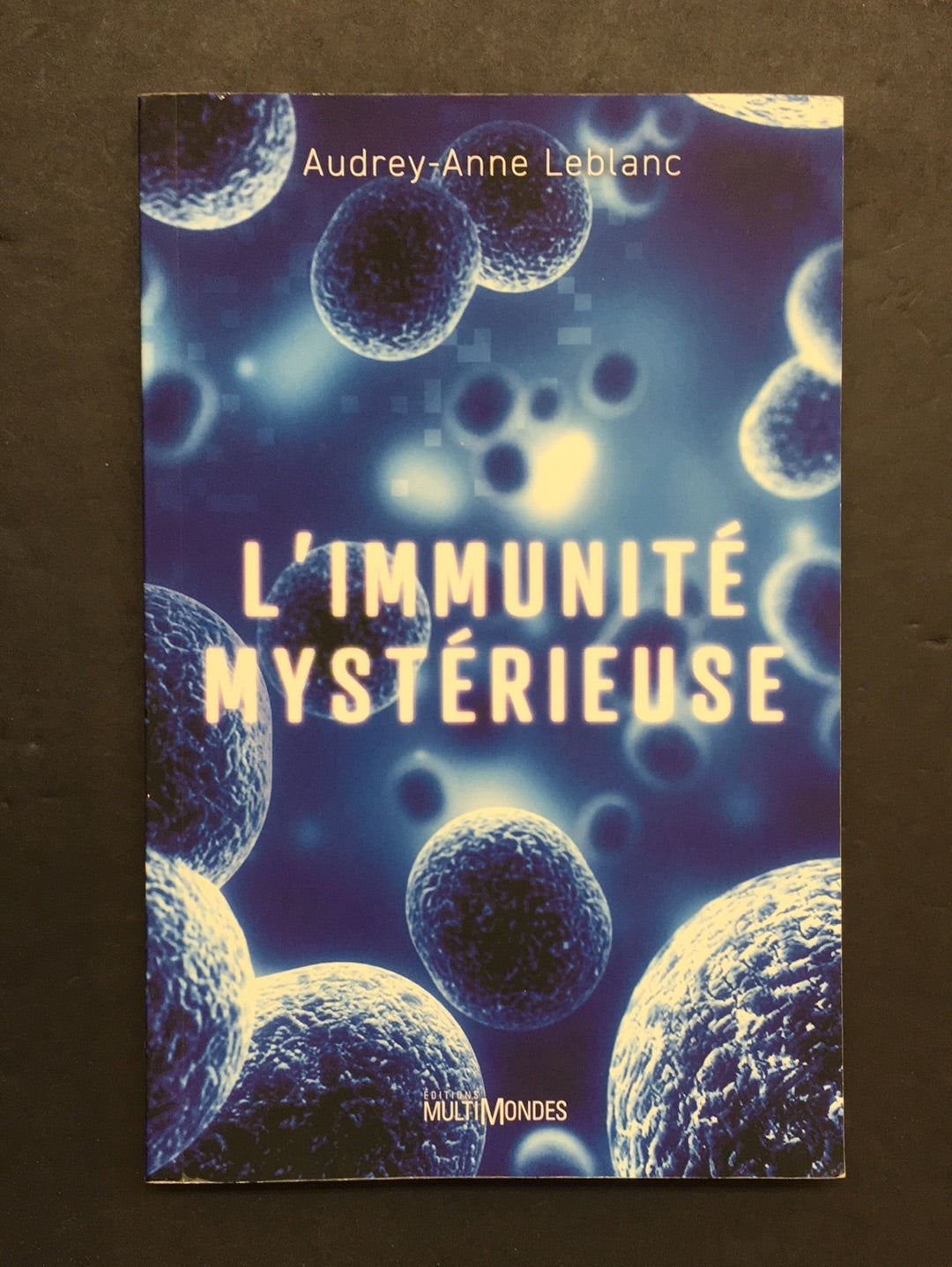 L'IMMUNITÉ MYSTÉRIEUSE