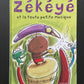 ZÉKÉYÉ ET LA TOUTE PETITE MUSIQUE