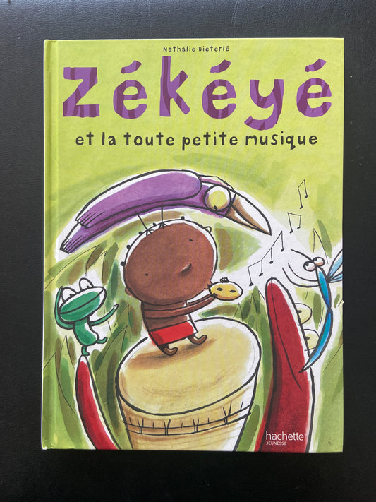 ZÉKÉYÉ ET LA TOUTE PETITE MUSIQUE