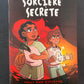 LA SORCIÈRE SECRÈTE