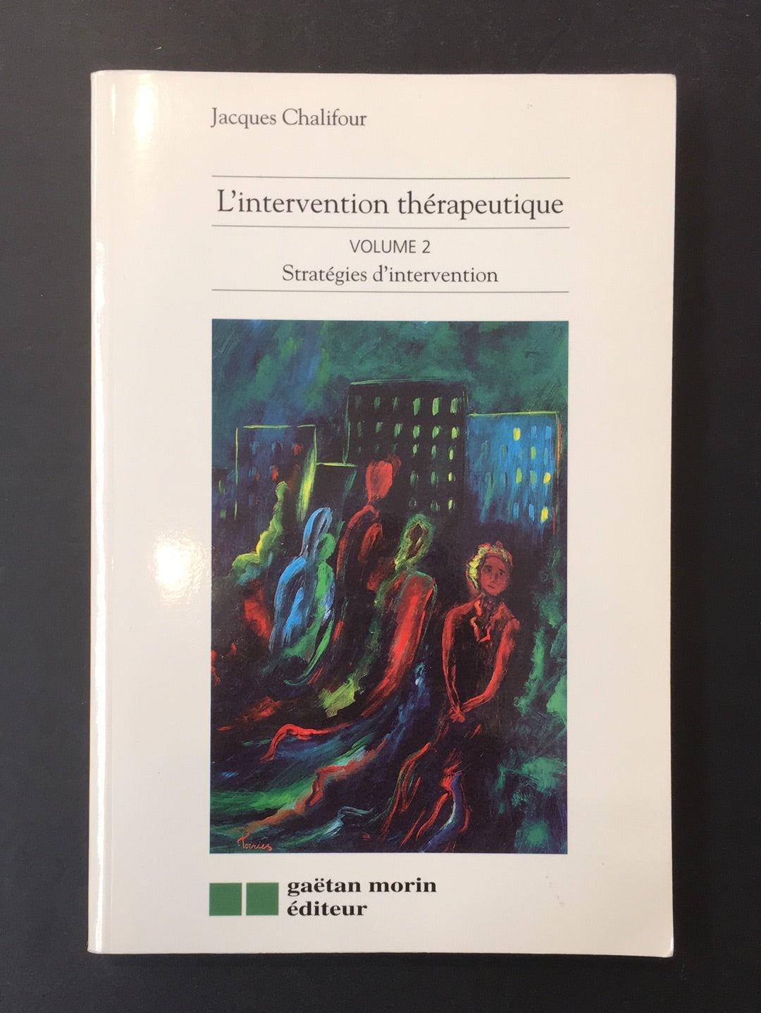 L'INTERVENTION THÉRAPEUTIQUE - VOL.01 ET 02