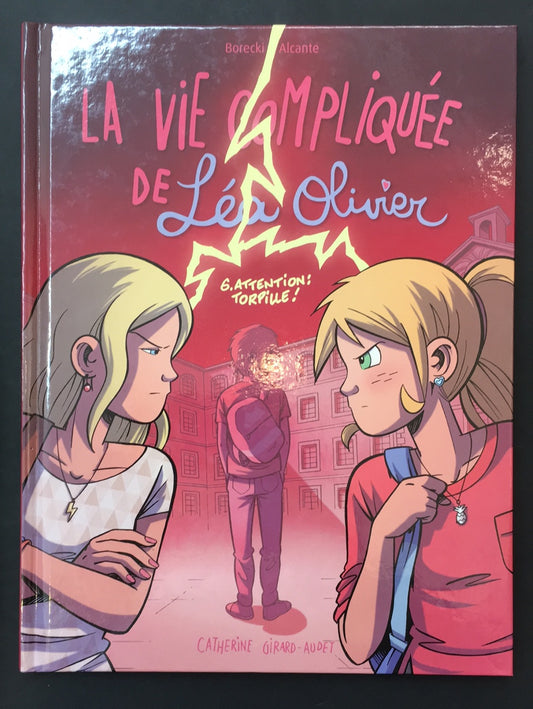 LA VIE COMPLIQUÉE DE LÉA OLIVIER - TOME 06 - ATTENTION TORPILLE