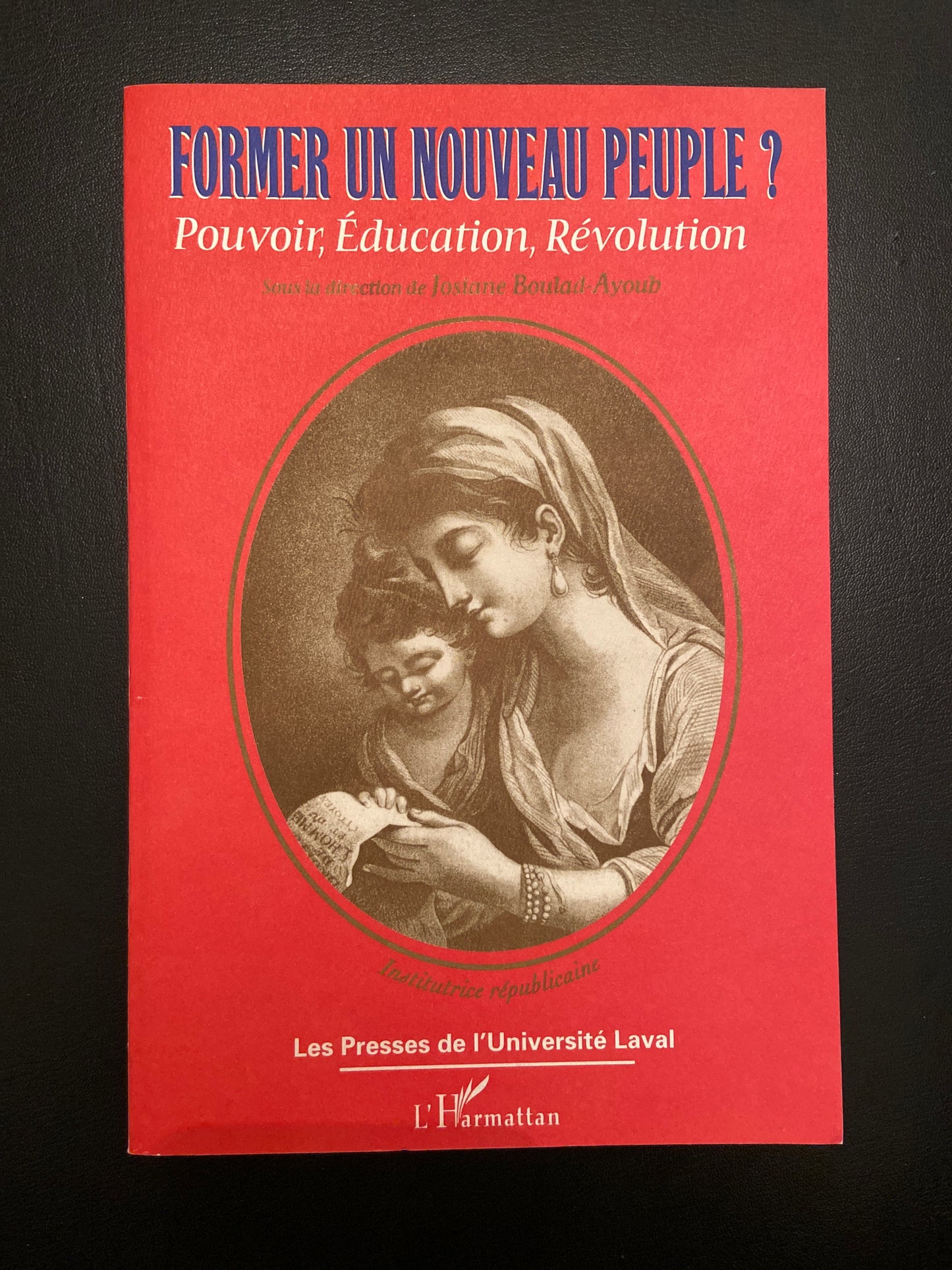 FORMER UN NOUVEAU PEUPLE? POUVOIR, ÉDUCATION, RÉVOLUTION