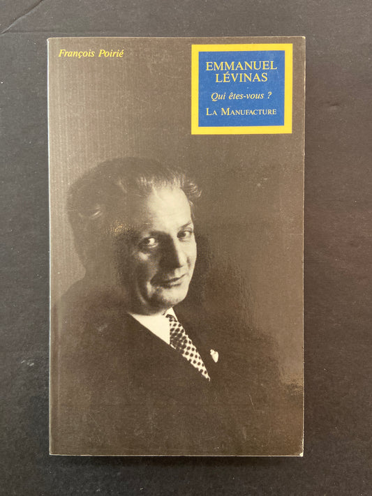 EMMANUEL LÉVINAS QUI ÊTES-VOUS?