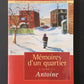 MÉMOIRES D'UN QUARTIER - T.02 ANTOINE