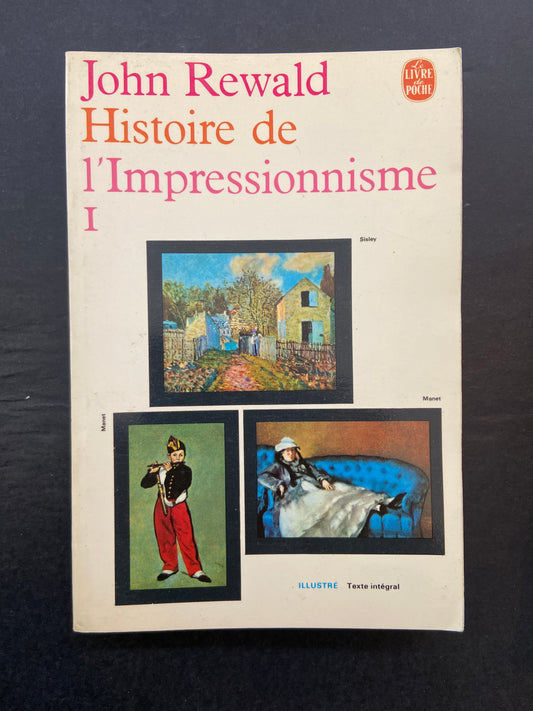 HISTOIRE DE L'IMPRESSIONNISME - TOMES 1 ET 2