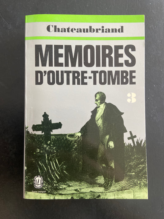 MÉMOIRES D'OUTRE-TOMBE - TOME 03