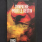 SYMPATHIE POUR LE DESTIN