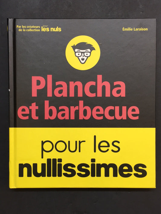 PLANCHA ET BARBECUE (POUR LES NULS)