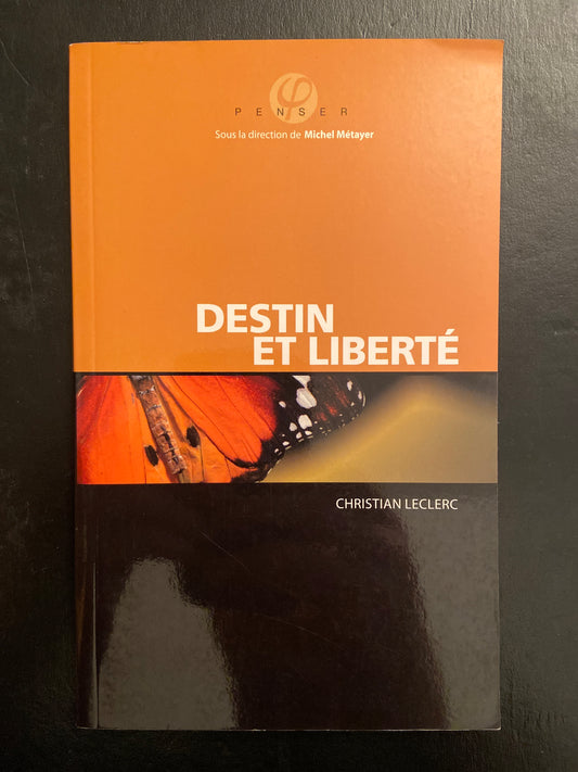 DESTIN ET LIBERTÉ