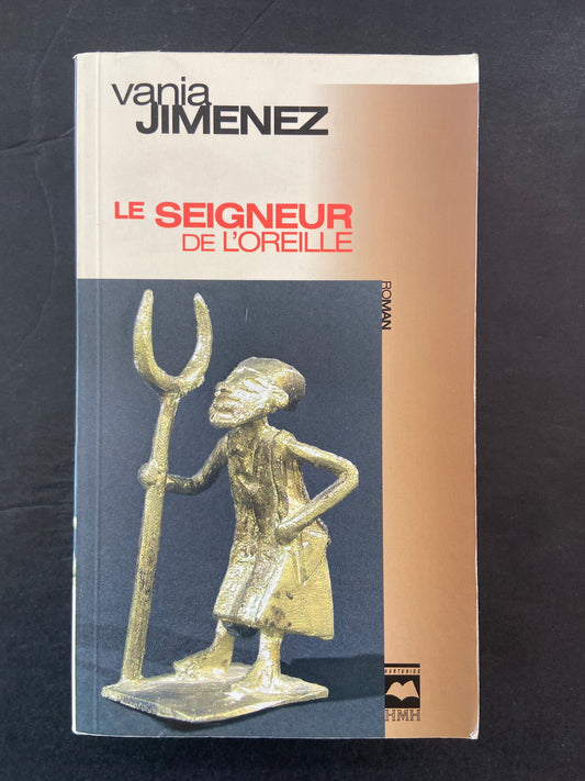 LE SEIGNEUR DE L'OREILLE