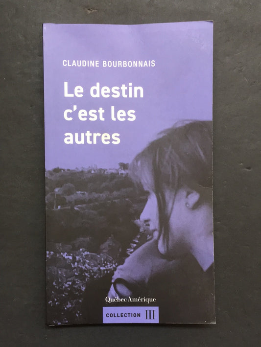 LE DESTIN C'EST LES AUTRES