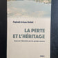 LA PERTE ET L'HÉRITAGE