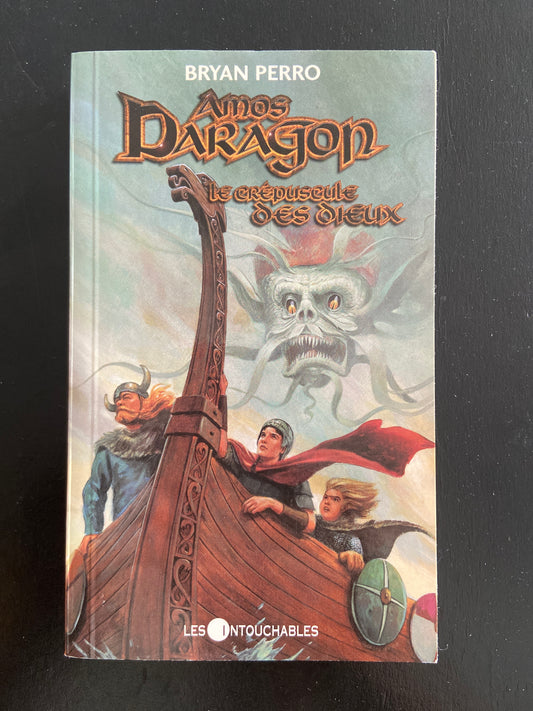 AMOS DARAGON - TOME 03 - LE CRÉPUSCULE DES DIEUX