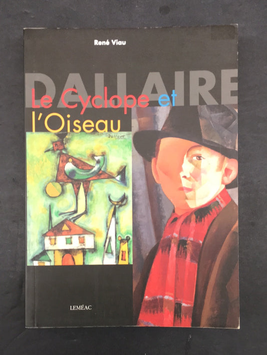 DALLAIRE LE CYCLOPE ET L'OISEAU