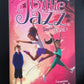 BILLIE JAZZ - TOME 05 - DANSE TA VIE!