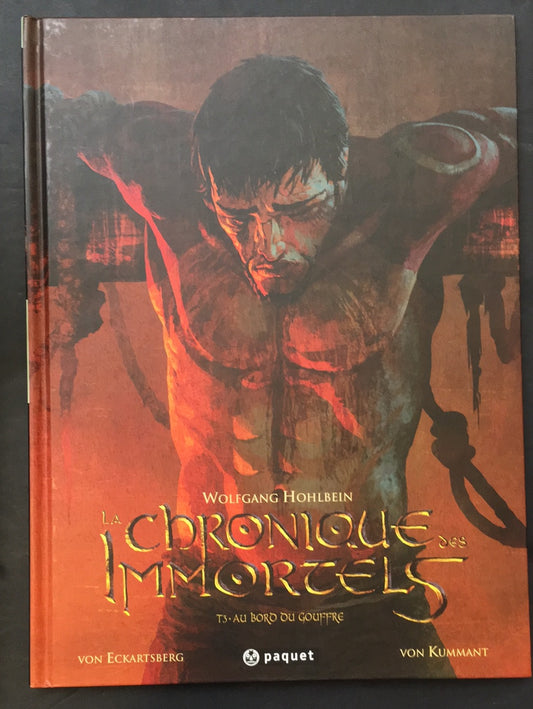 LA CHRONIQUE DES IMMORTELS - T.03 AU BORD DU GOUFFRE