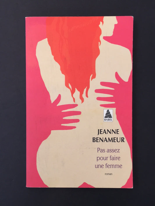 PAS ASSEZ POUR FAIRE UNE FEMME