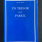 UN TRÉSOR SANS PAREIL