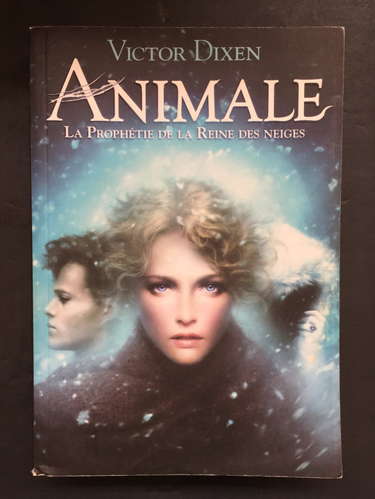 ANIMALE - LA PROPHÉTIE DE LA REINE DES NEIGES