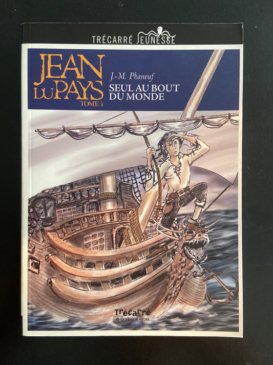 JEAN DU PAYS - TOME 1 - SEUL AU BOUT DU MONDE