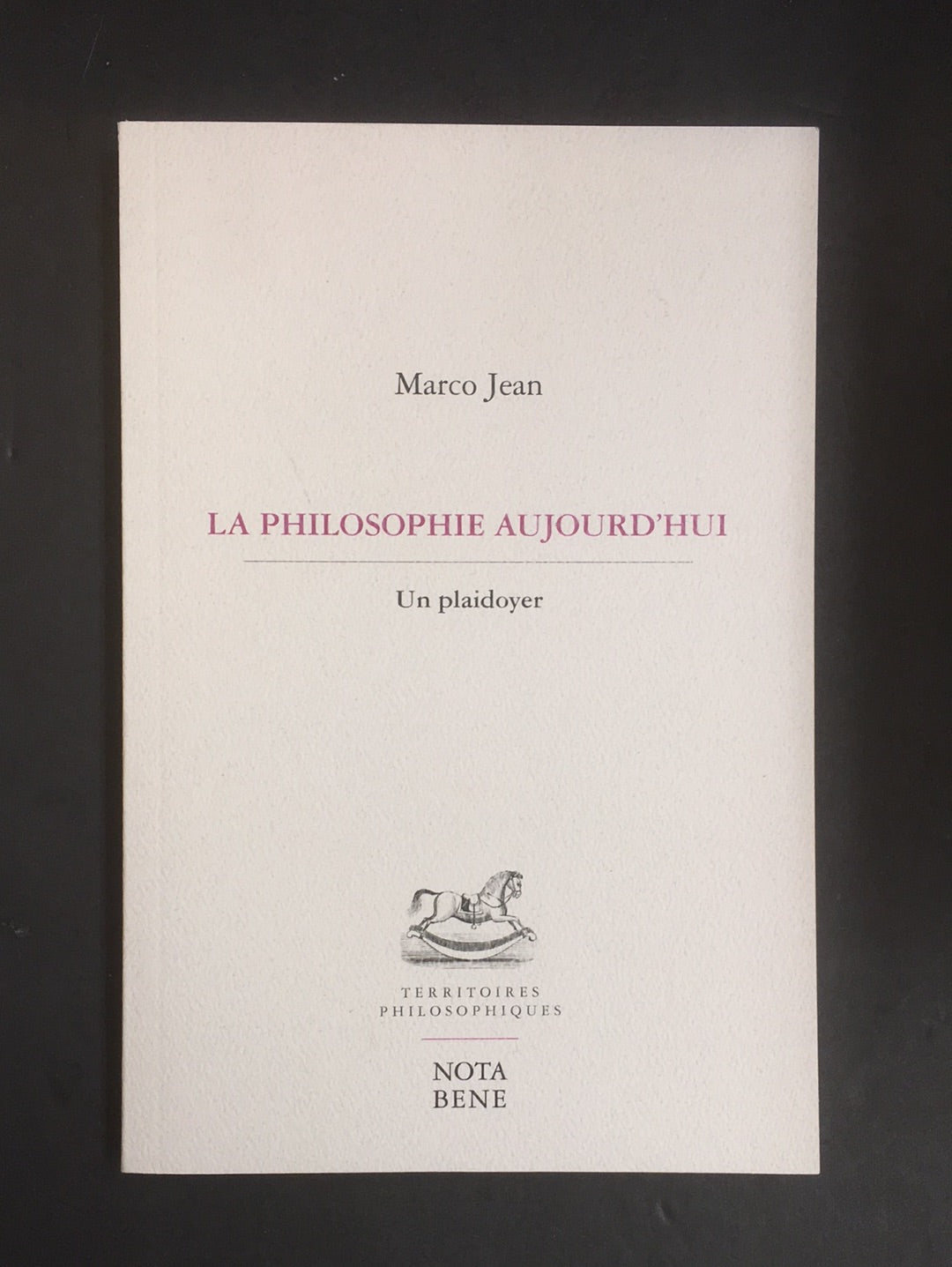 LA PHILOSOPHIE AUJOURD'HUI - UN PLAIDOYER