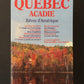 QUÉBEC ACADIE - RÊVES D'AMÉRIQUE